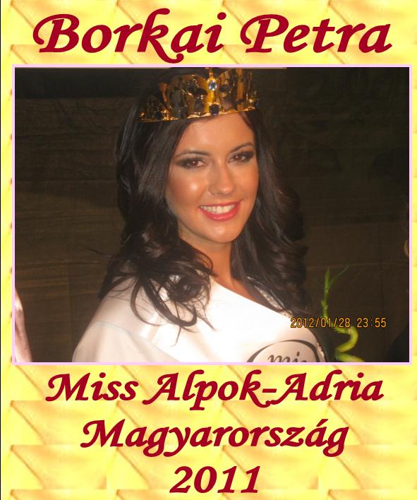 Miss Alpok-Adria Magyarország Szépe - 2011 - Borkai Petra