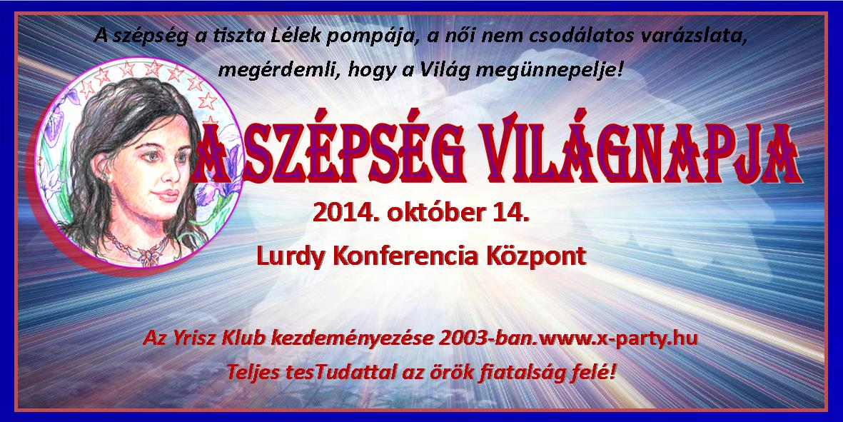 A Sz&eacute;ps&eacute;g Vil&aacute;gnapja - 2014-X-14