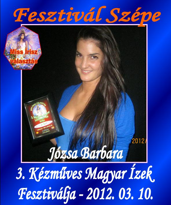 Fesztiv&aacute;l Sz&eacute;pe - J&oacute;zsa Barbara - 2012.03. 010. 3. K&eacute;zm&ucirc;ves Magyar &Iacute;zek Fesztiv&aacute;lja