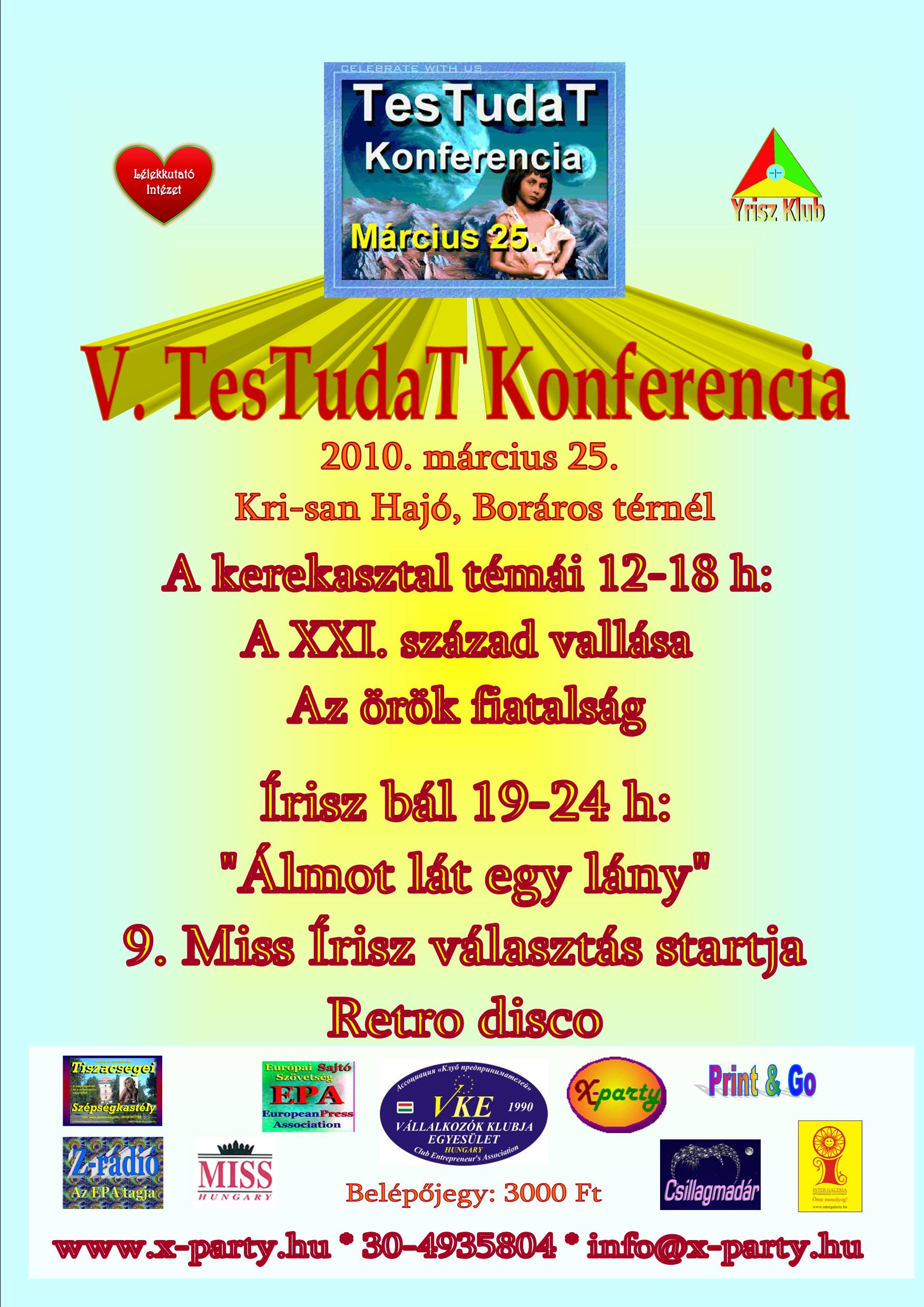 Az 5. TesTudaT Konferencia - 2010. március 25. - Téma: A 21. század vallása - Az örök fiatalság